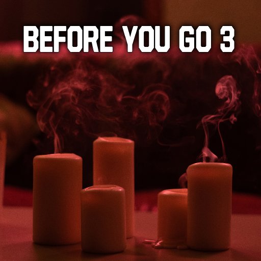 Before U Go 3
