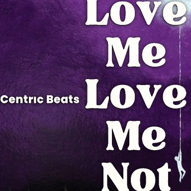 Love Me Love Me Not