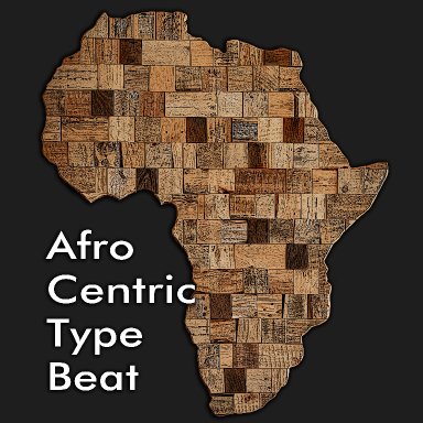 Afro Centric Type Beat